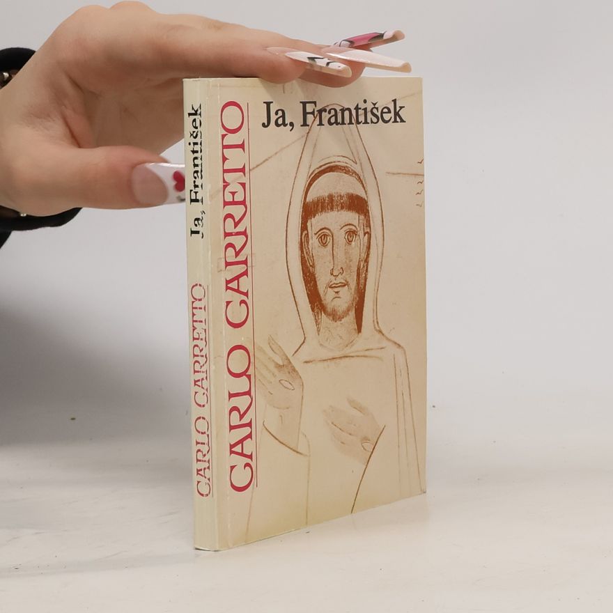 Carlo Carretto Ja, František