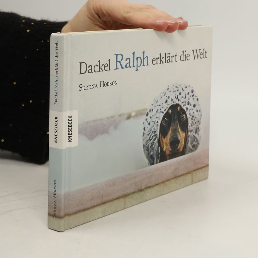 Serena Hodson Dackel Ralph erklärt die Welt