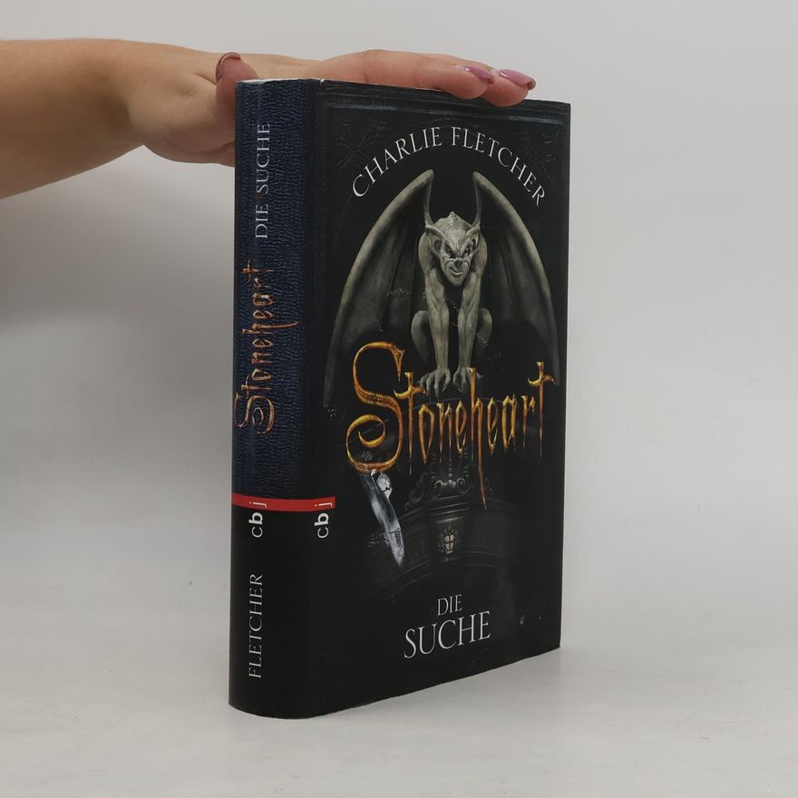 Charlie Fletcher Stoneheart. Die Suche