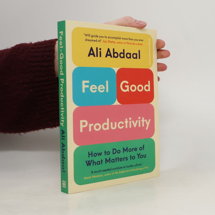 Ali Abdaal Feel-Good Productivity
