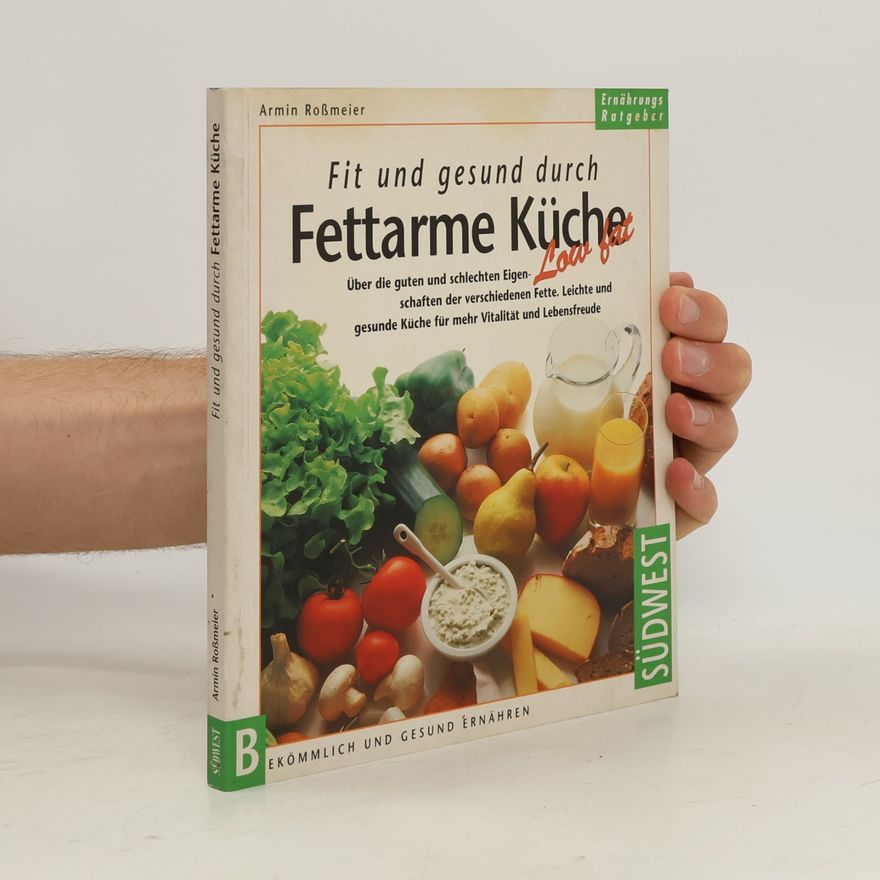 Armin Roßmeier Fit und gesund durch fettarme Küche
