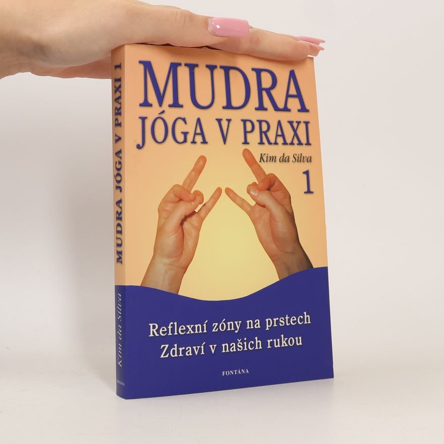 Miroslav Hubáček Mudra jóga 1 : zdraví v našich rukou