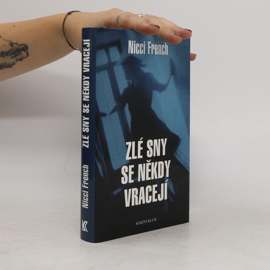 Nicci French Zlé sny se někdy vracejí