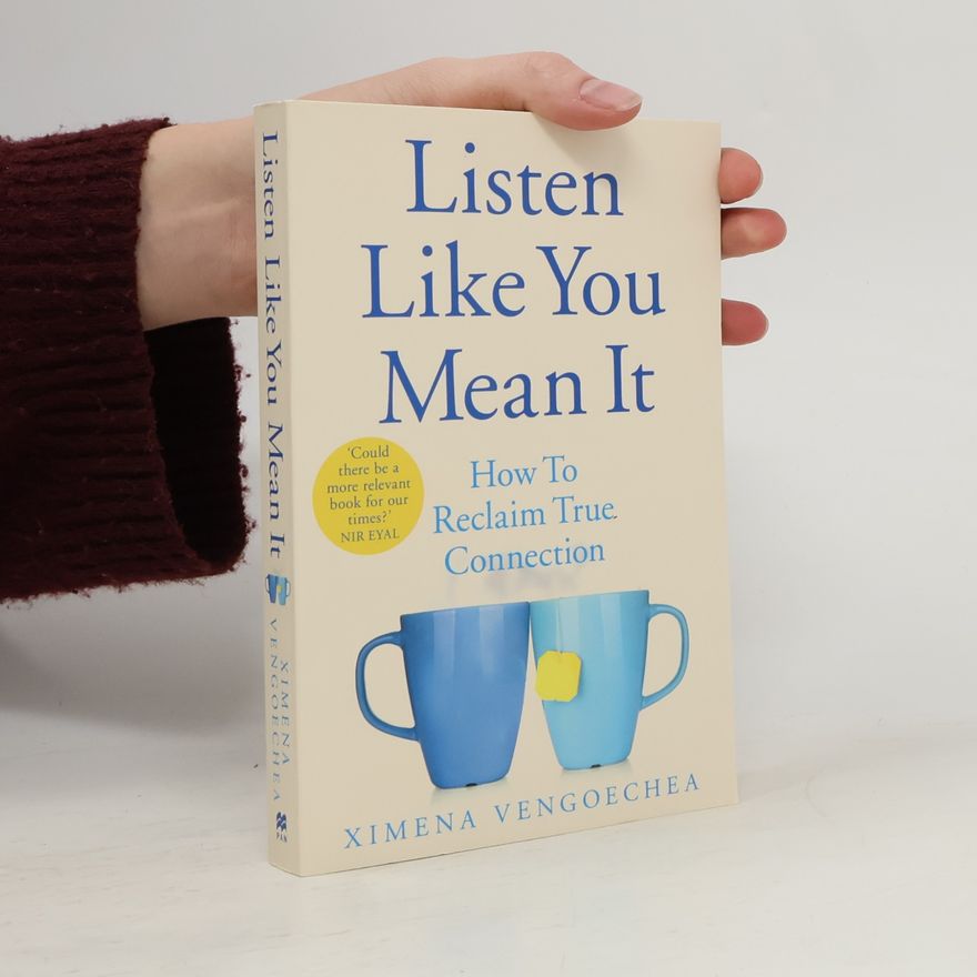 Ximena Vengoechea Listen Like You Mean It
