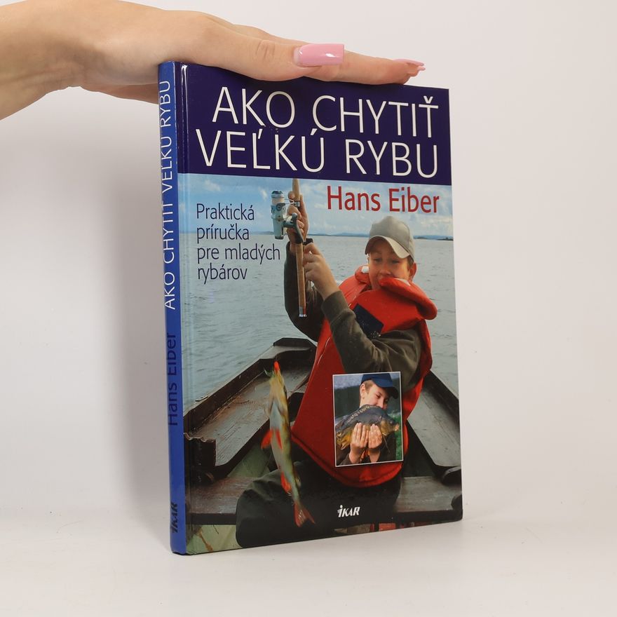 Hans Eiber Ako chytit' vel'kú rybu