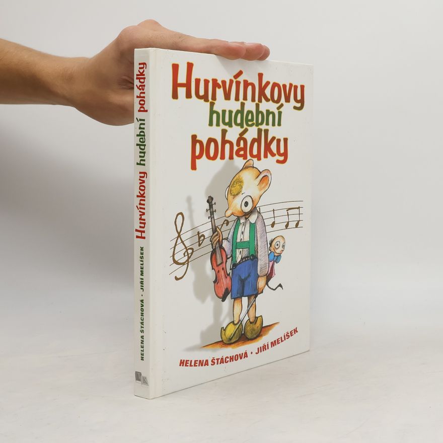 Helena Stachová Hurvínkovy hudební pohádky