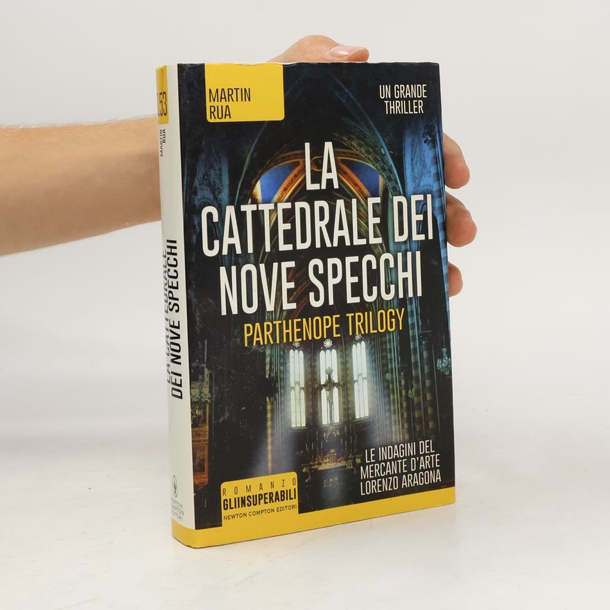 Martin Rua La cattedrale dei nove specchi. Parthenope trilogy