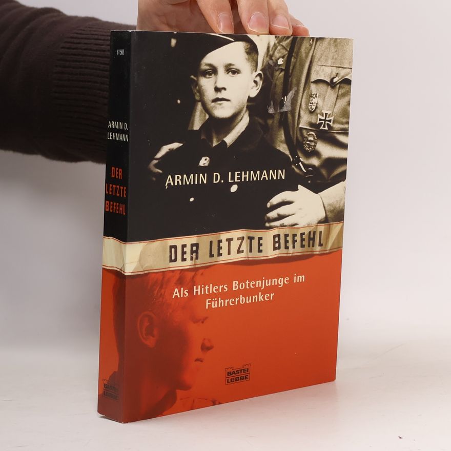 Armin D. Lehmann Der letzte Befehl