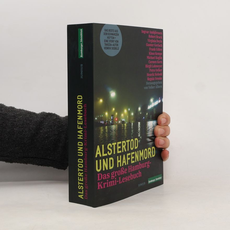 Volker Albers Alstertod und Hafenmord