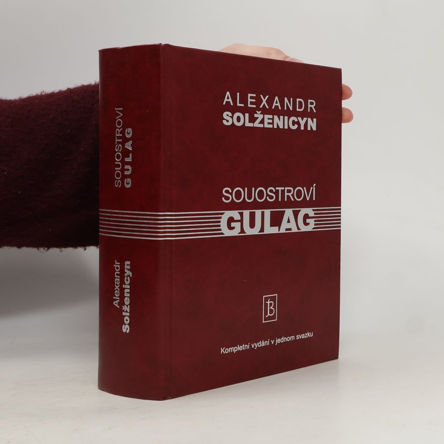 Alexandr Isajevič Solženicyn Souostroví Gulag