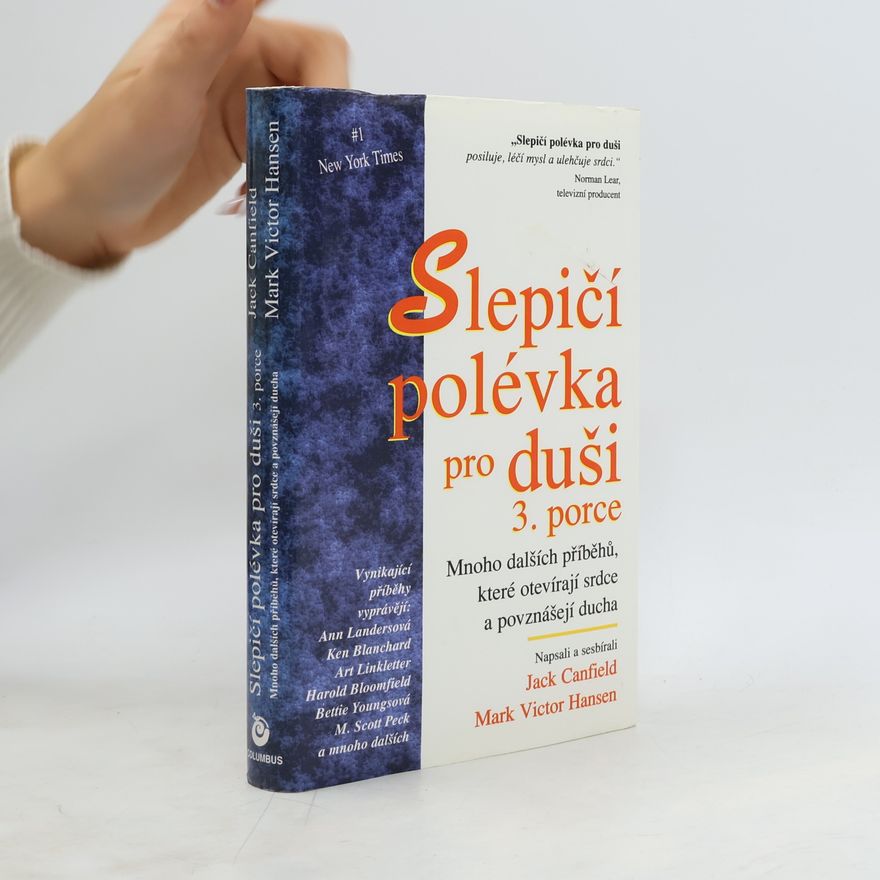 Jack Canfield Slepičí polévka pro duši 3