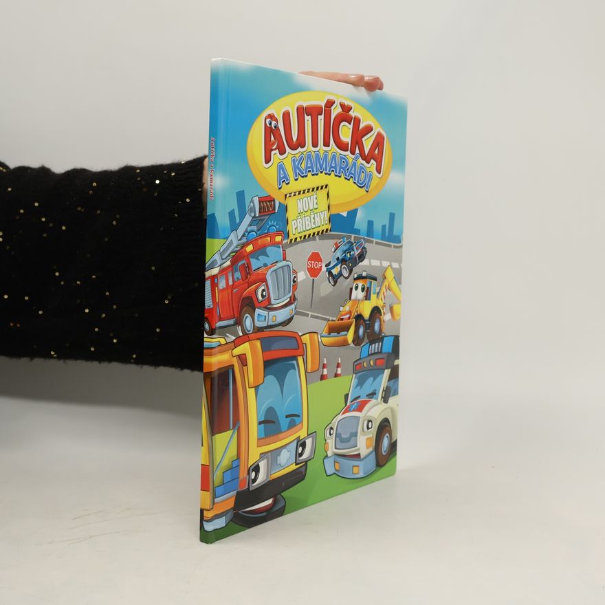 Kolektiv autorů Autíčka a kamarádi