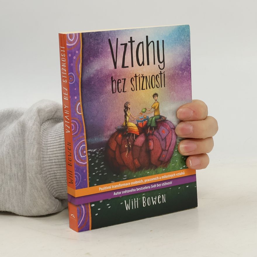 Will Bowen Vztahy bez stížností