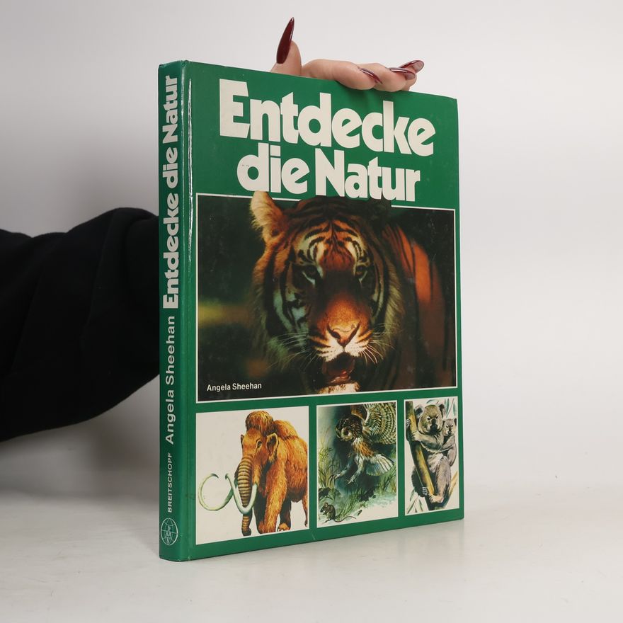 Angela Sheehan Entdecke die Natur