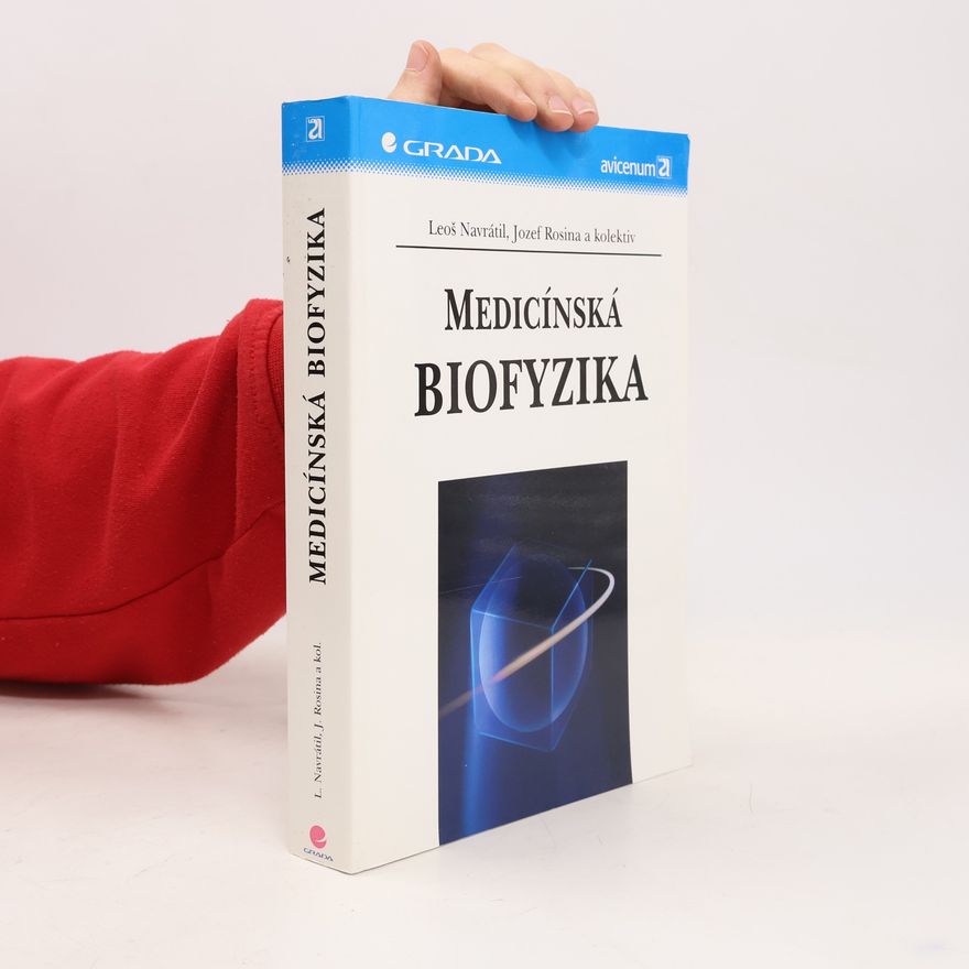 Leoš Navrátil Medicínská biofyzika