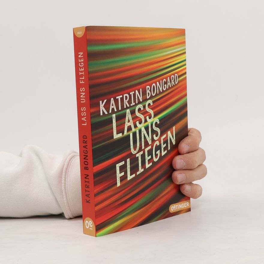 Katrin Bongard Lass uns fliegen