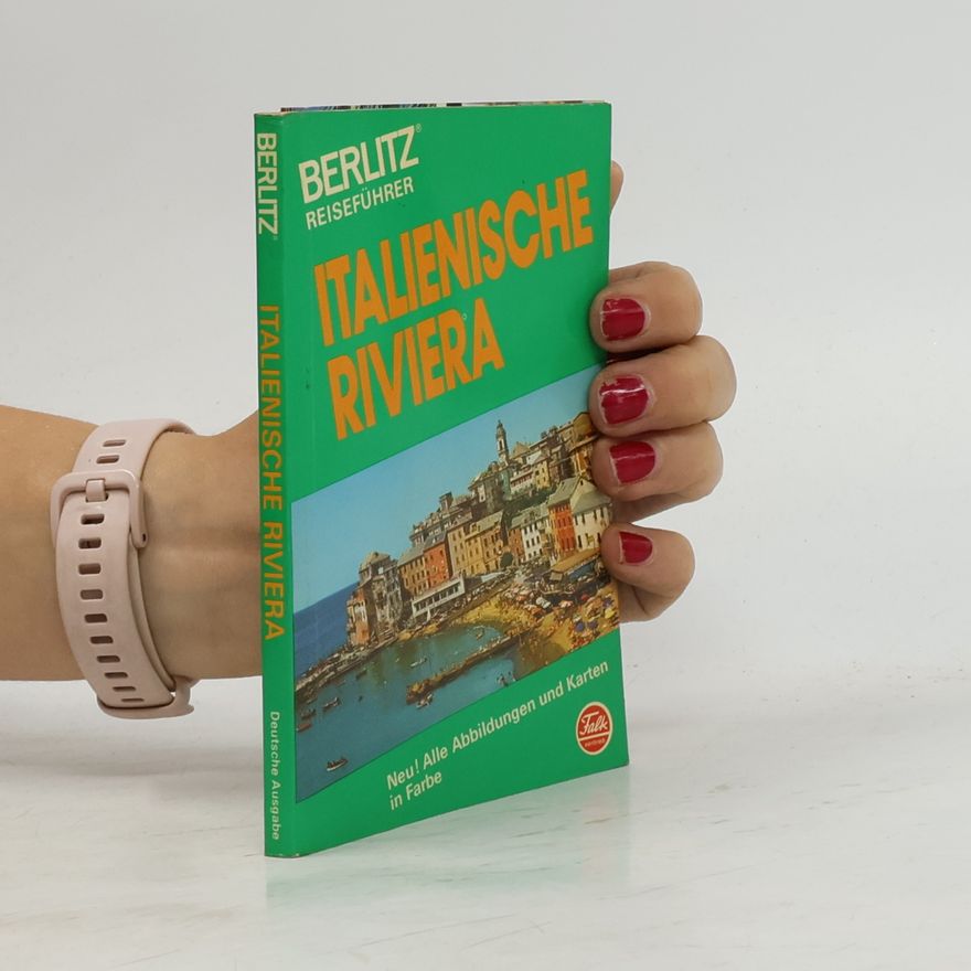 Various authors Berlitz: Italienische Riviera - Neu! Alle Abbildungen und Karten in Farbe