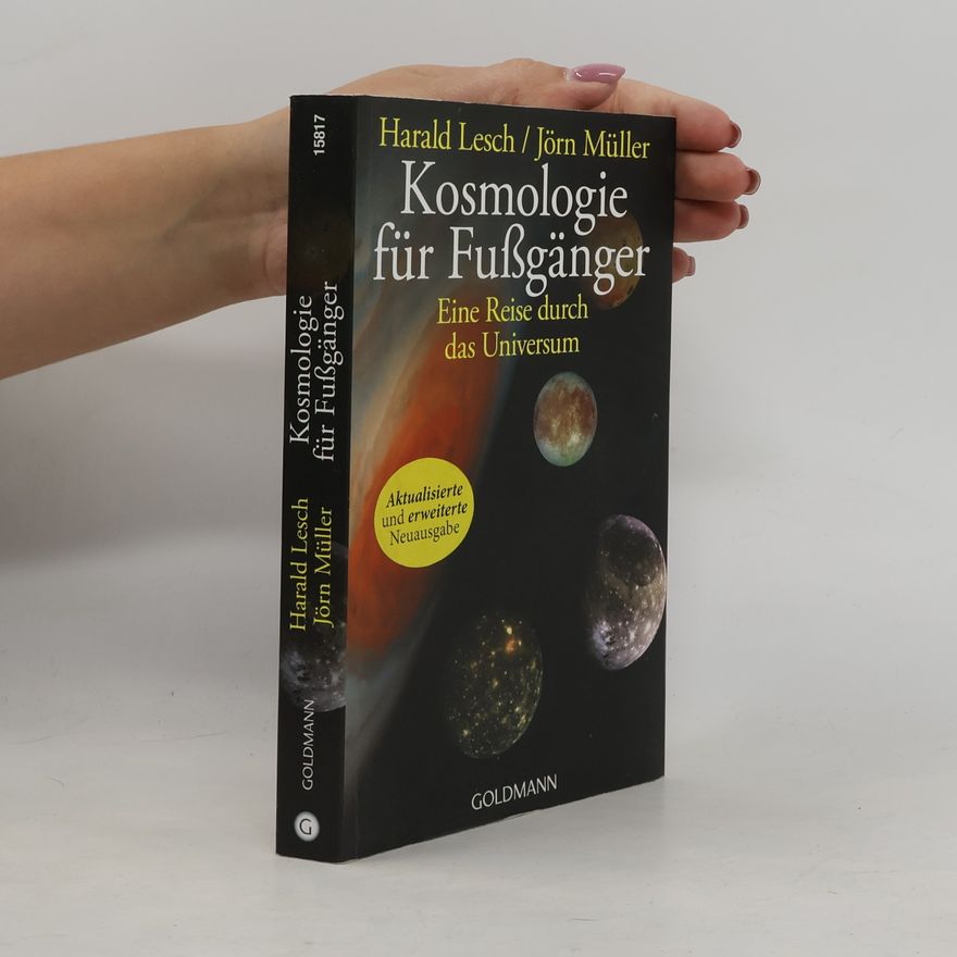 Harald Lesch Kosmologie für Fußgänger