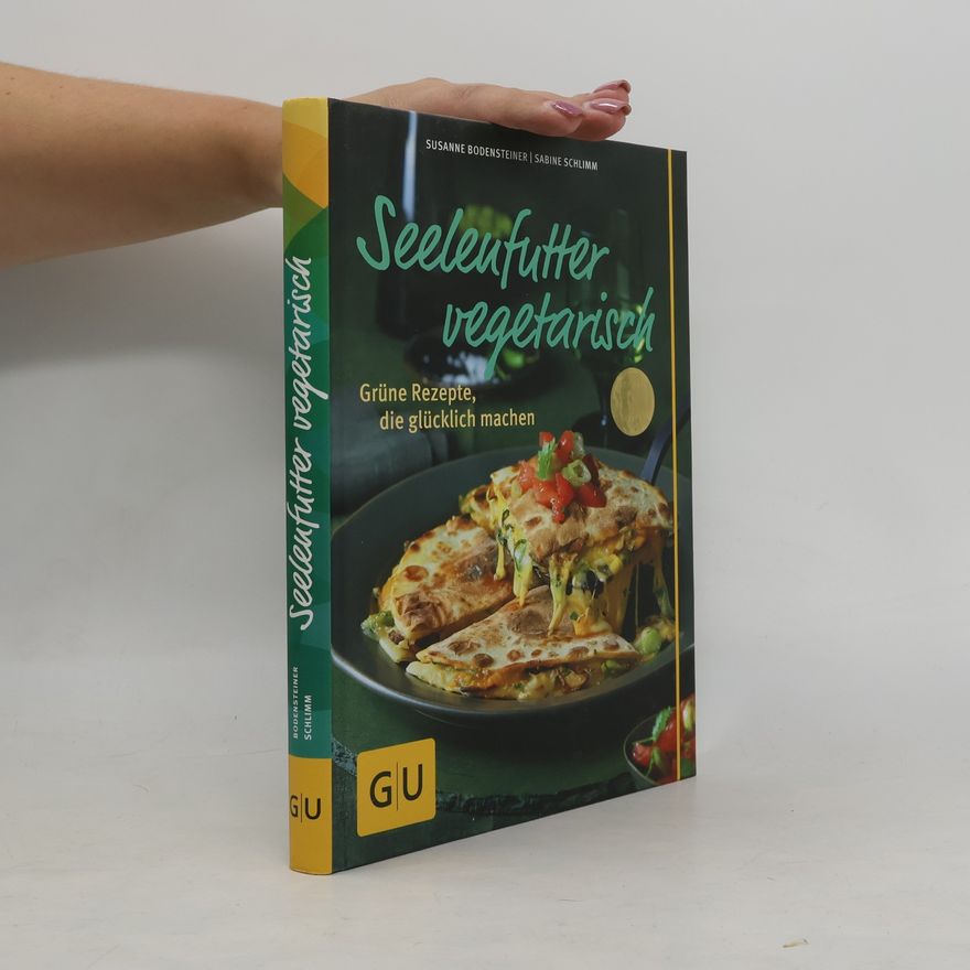 Susanne Bodensteiner Seelenfutter vegetarisch