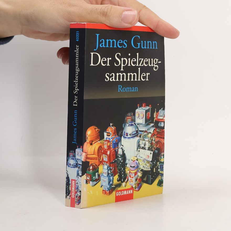 James Edward Gunn Der Spielzeugsammler