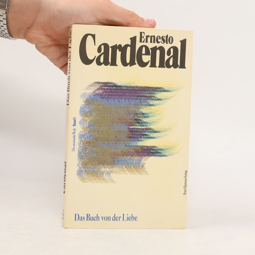 Ernesto Cardenal Das Buch von der Liebe