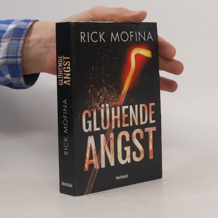 Rick Mofina Glühende Angst