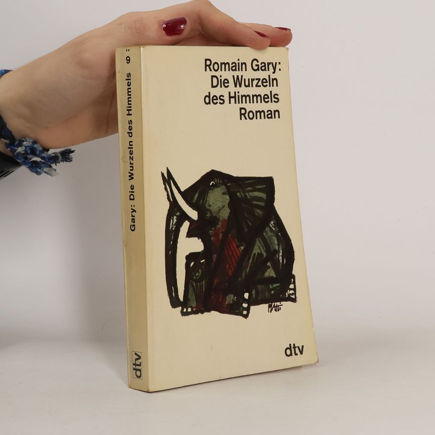 Romain Gary Die Wurzeln des Himmels