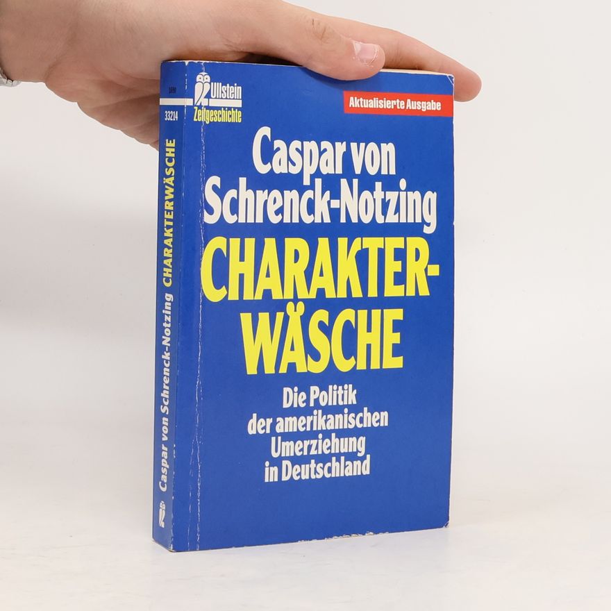 Caspar von Schrenck-Notzing Charakterwäsche