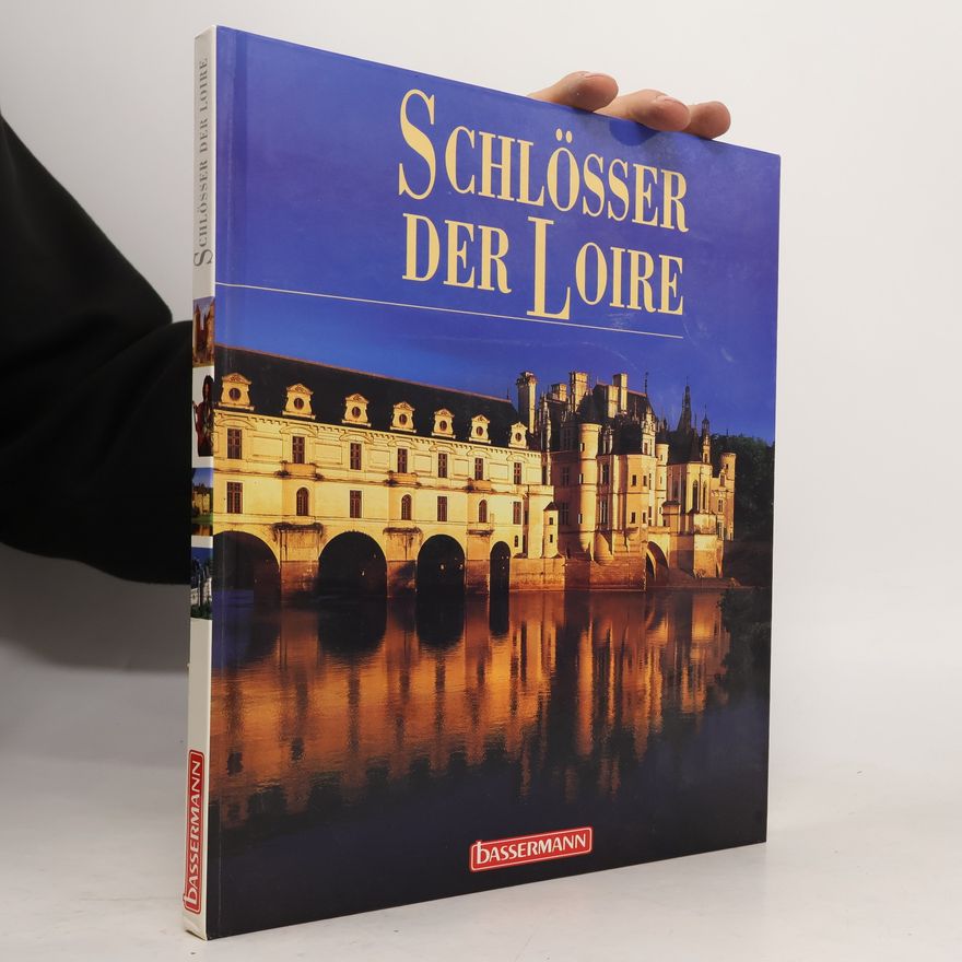 Susanne Girndt Schlösser der Loire