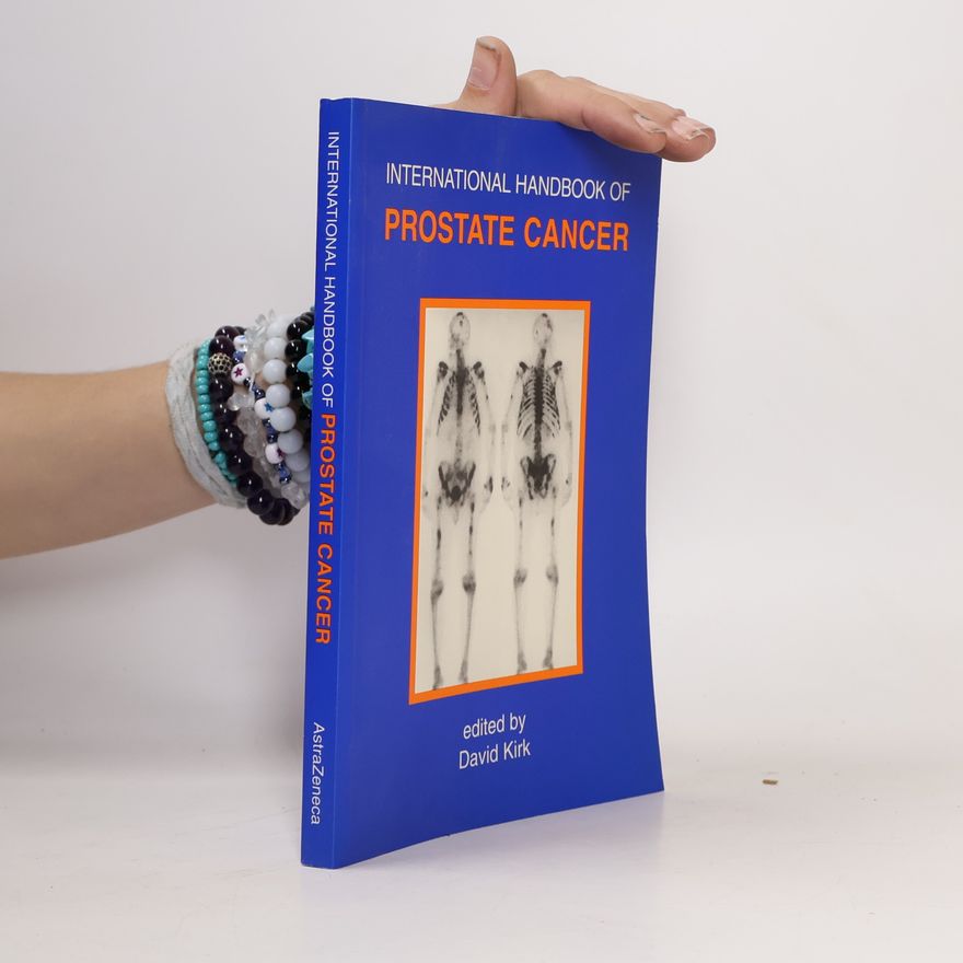 David Kirk International Handbook of Prostate Cancer