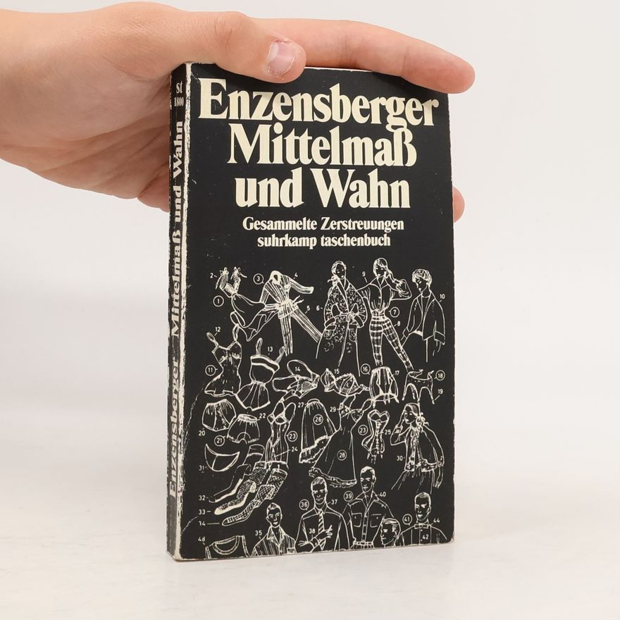 Hans Magnus Enzensberger Mittelmass und Wahn