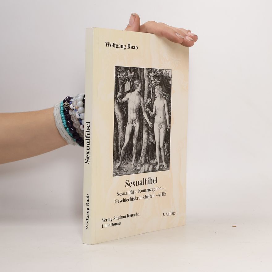 Wolfgang Raab Sexualfibel - 3. Auflage
