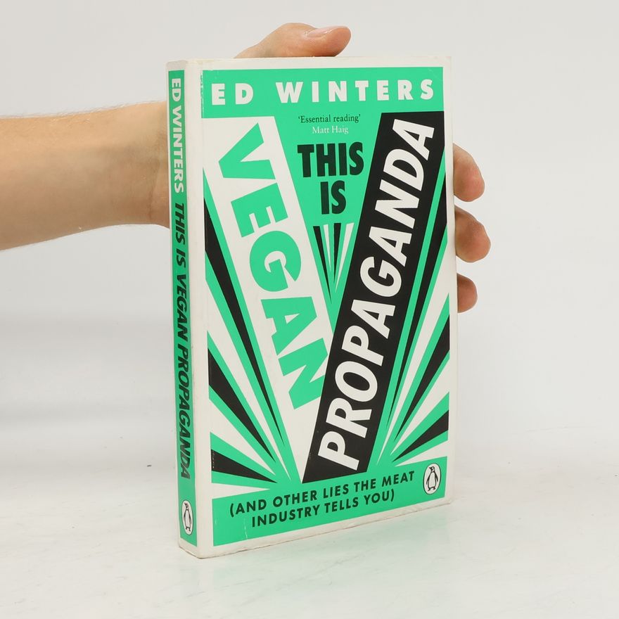 Ed Winters This Is Vegan Propaganda