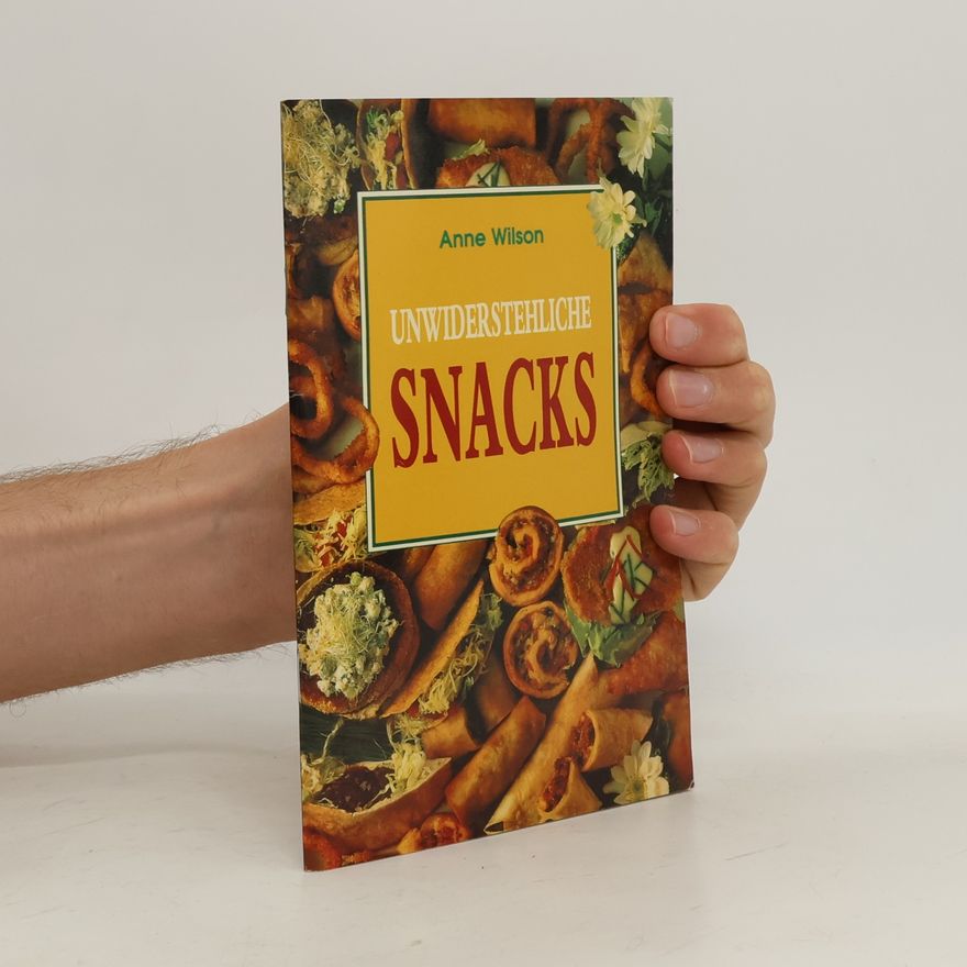 Anne Wilson Unwiderstehliche Snacks
