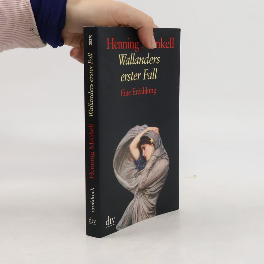 Henning Mankell Wallanders erster Fall