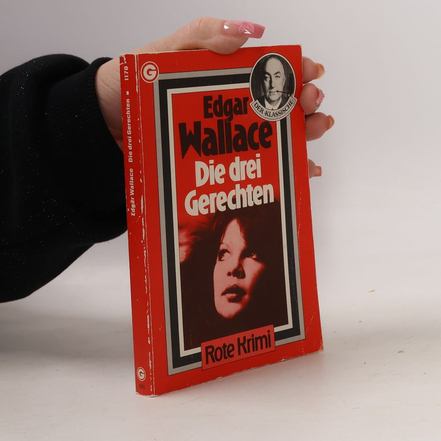 Edgar Wallace Die drei Gerechten