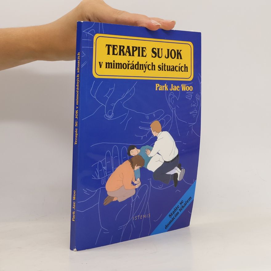 Jae Woo Park Terapie SU JOK v mimořádných situacích