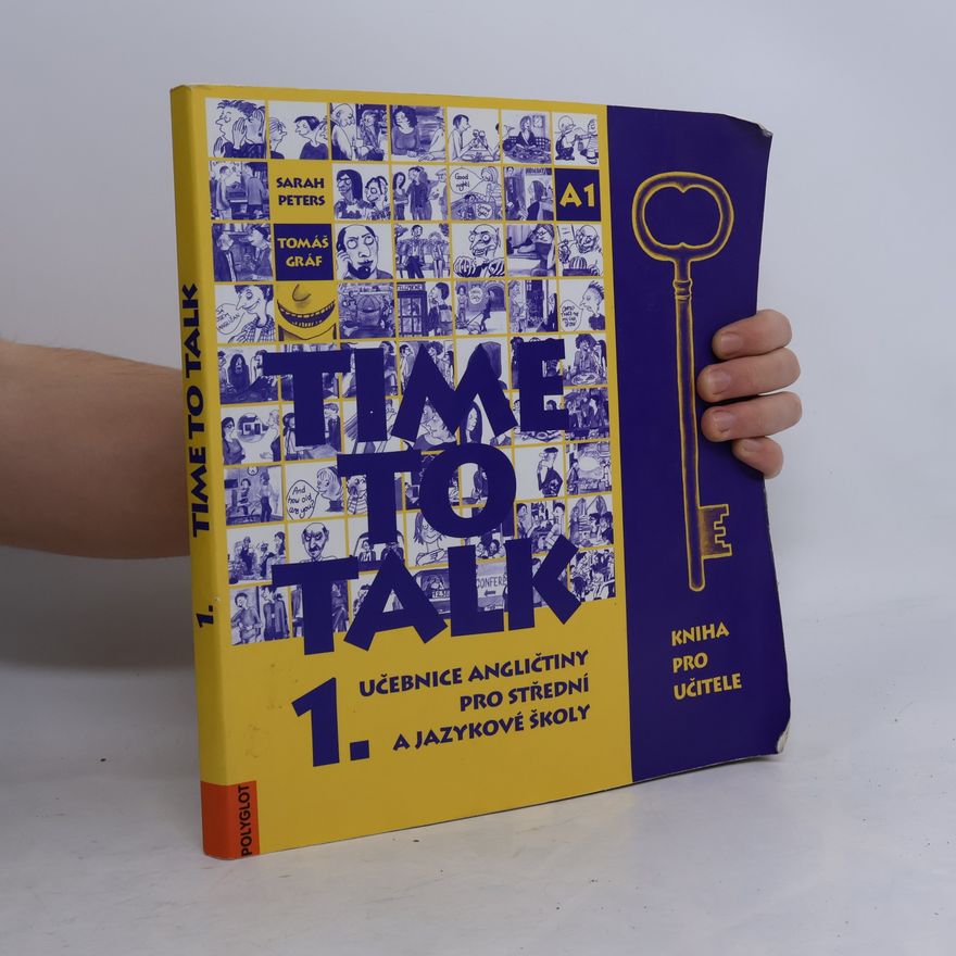 Sarah Peters Time to talk 1. Učebnice angličtiny pro střední a jazykové školy. Kniha pro učitele