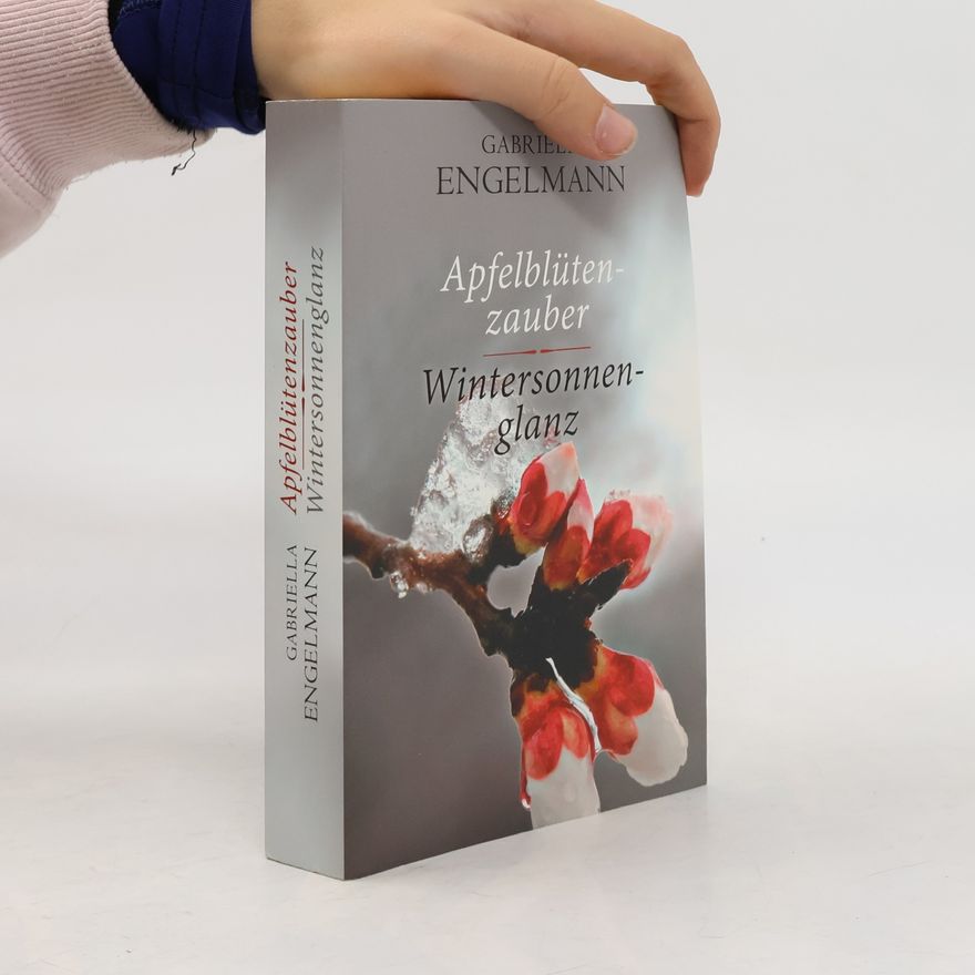 Gabriella Engelmann Apfelblütenzauber. Wintersonnenglanz
