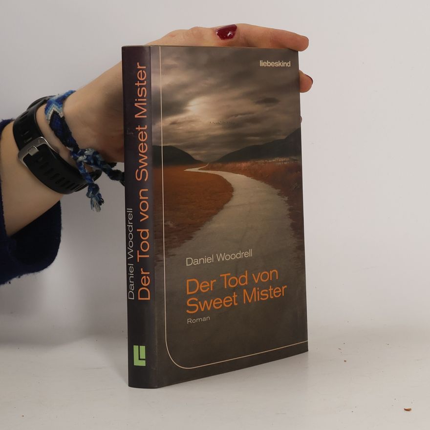 Daniel Woodrell Der Tod von Sweet Mister
