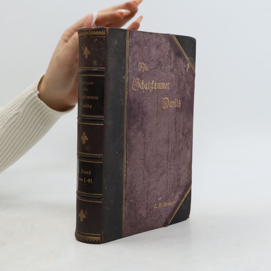 Charles Spurgeon Die Schatzkammer Davids