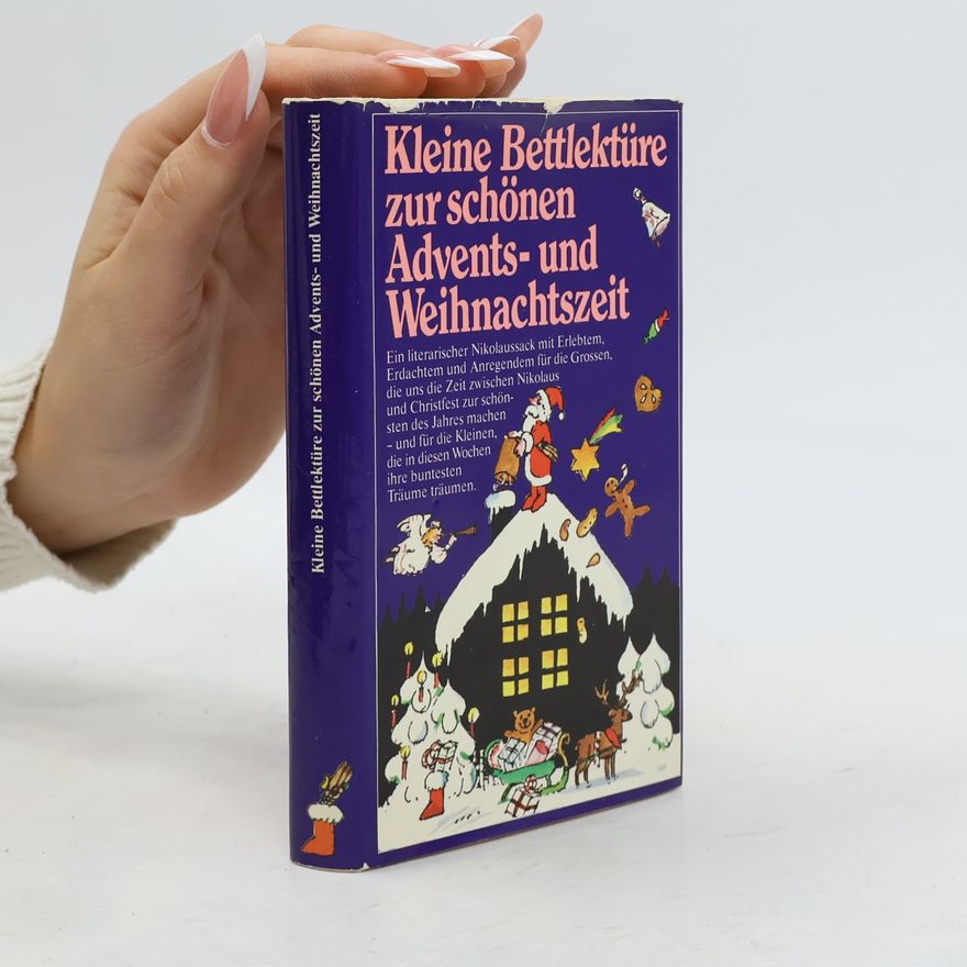 Autorenkollektiv Kleine Bettlektüre zur schönen Advents - und Weihnachtszeit