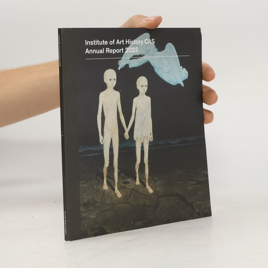Autores varios Institute of Art History CAS Annual Report 2023