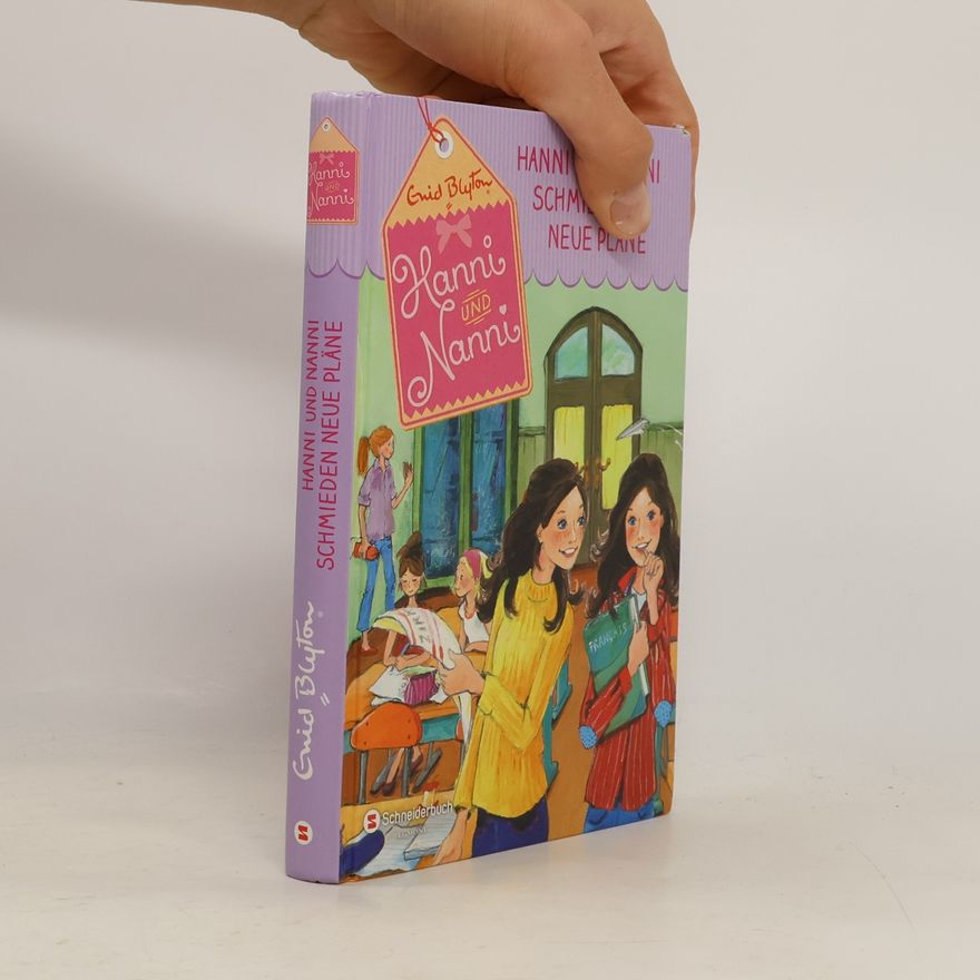 Enid Blyton Hanni und Nanni schmieden neue Pläne