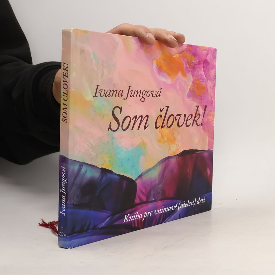 Ivana Jungová Som človek!
