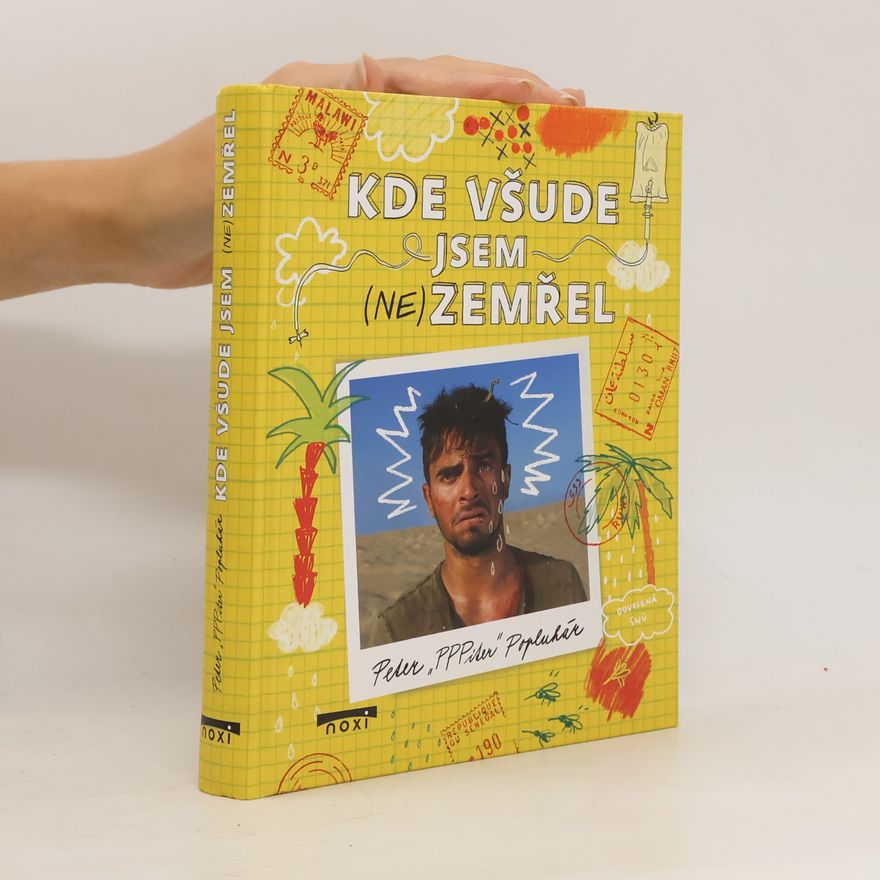 Peter Popluhár Kde všude jsem (ne)zemřel