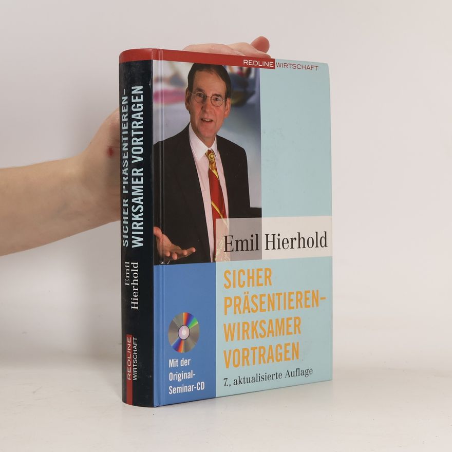 Emil Hierhold Sicher präsentieren - wirksamer vortragen
