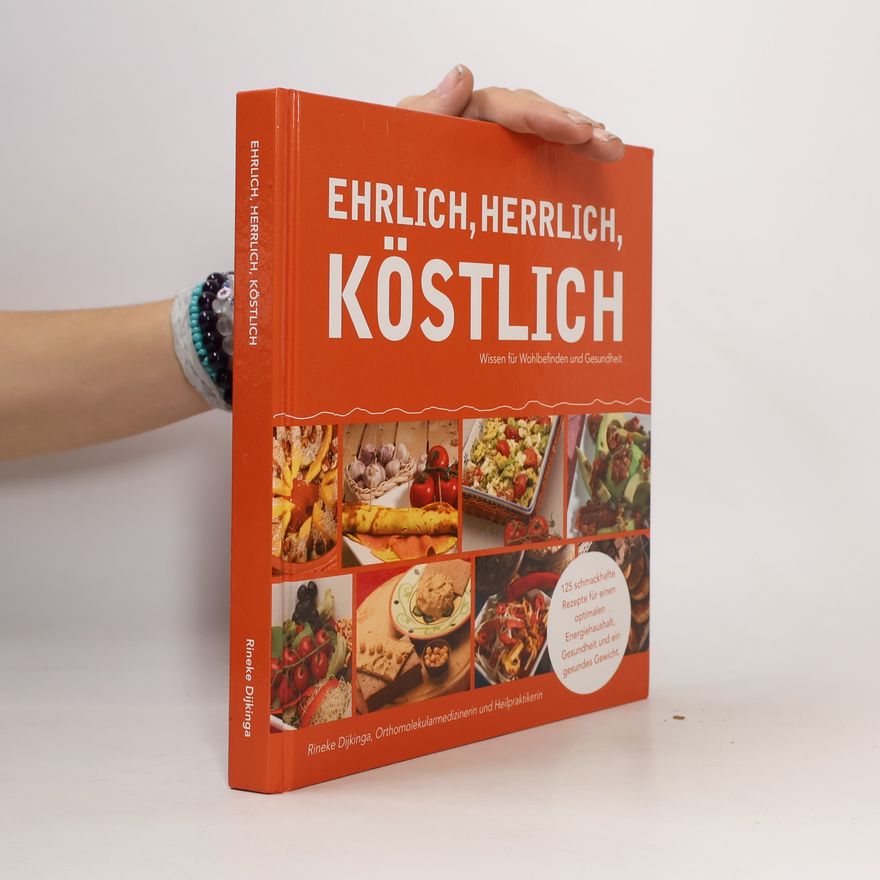 Rineke Dijkinga Ehrlich, herrlich, köstlich