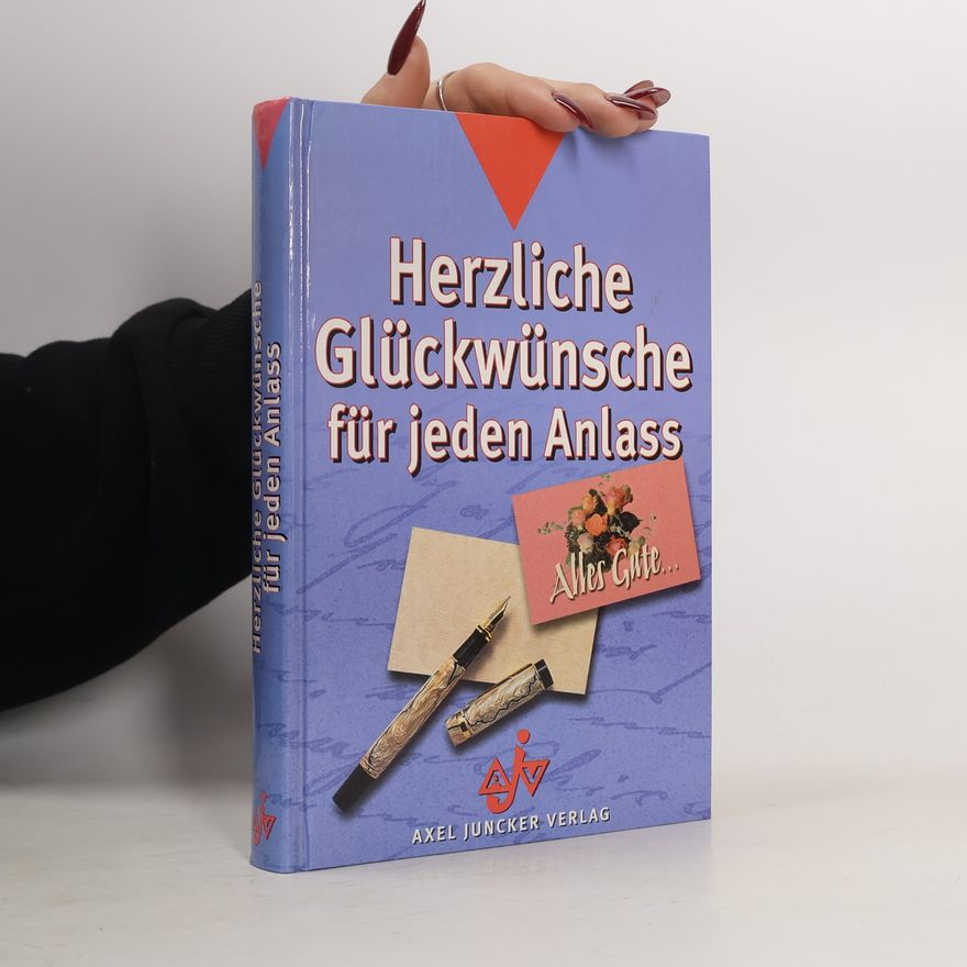 Autorenkollektiv Herzliche Glückwünsche für jeden Anlass