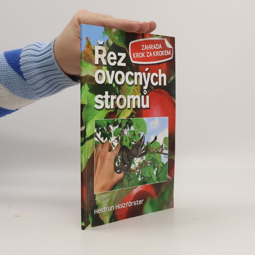 Heidrun Holzförster Řez ovocných stromů